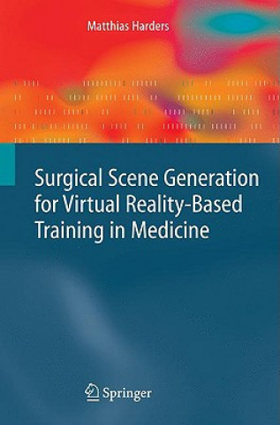 Book Surgical Scene Generation for Virtual Reality-Based Training in Medicine Matthias Harders