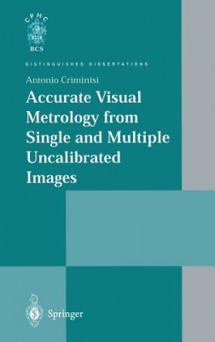 Kniha Accurate Visual Metrology from Single and Multiple Uncalibrated Images Antonio Criminisi