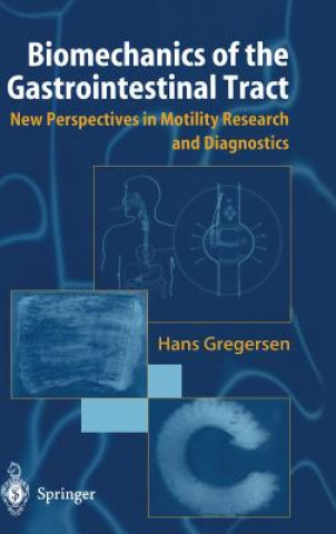 Carte Biomechanics of the Gastrointestinal Tract Hans Gregersen