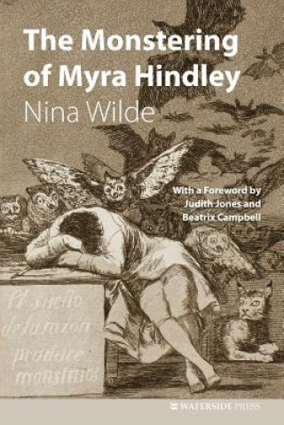 Książka Monstering of Myra Hindley Nina Wilde