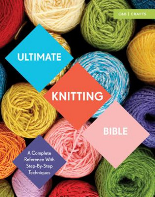 Kniha Ultimate Knitting Bible Sharon Brant