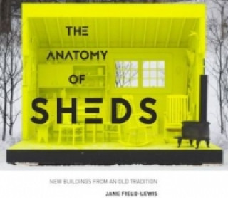 Kniha Anatomy of Sheds Jane Field-Lewis