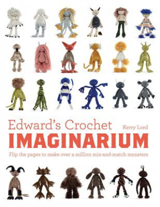 Könyv Edward's Crochet Imaginarium Kerry Lord