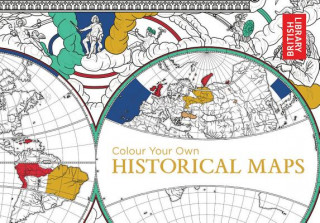 Carte Colour Your Own Historical Maps British Library
