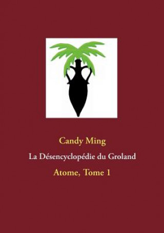 Kniha Desencyclopedie du Groland Candy Ming