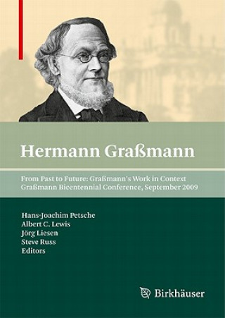 Buch From Past to Future: Grassmann's Work in Context Hans-Joachim Petsche