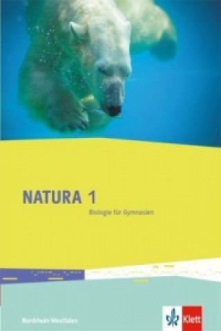 Książka Natura Biologie 1. Ausgabe Nordrhein-Westfalen 