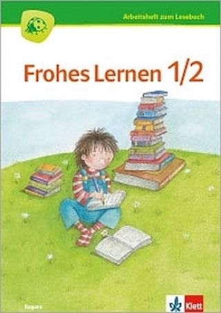 Carte Frohes Lernen Lesebuch 1/2. Ausgabe Bayern 