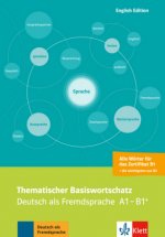 Carte Thematischer Basiswortschatz - Deutsch als Fremdsprache A1-B1+, English Edition 