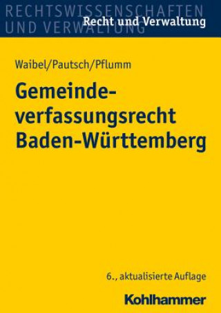 Kniha Gemeindeverfassungsrecht Baden-Württemberg Gerhard Waibel