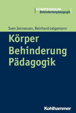 Kniha Körper - Behinderung - Pädagogik Sven Jennessen