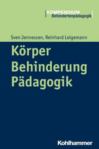 Knjiga Körper - Behinderung - Pädagogik Sven Jennessen