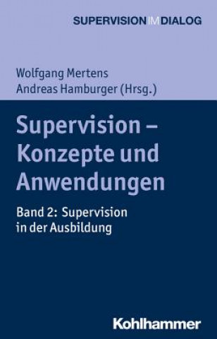 Kniha Supervision - Konzepte und Anwendungen. Bd.2 Wolfgang Mertens