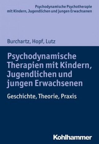 Carte Psychodynamische Therapien mit Kindern, Jugendlichen und jungen Erwachsenen Hans Hopf