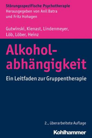 Kniha Alkoholabhängigkeit Stefan Gutwinski