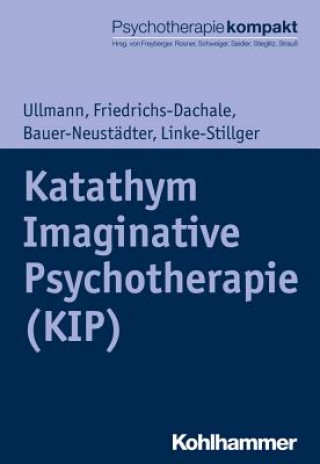 Książka Katathym Imaginative Psychotherapie (KIP) Harald Ullmann