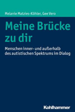 Książka Meine Brücke zu dir Melanie Matzies-Köhler