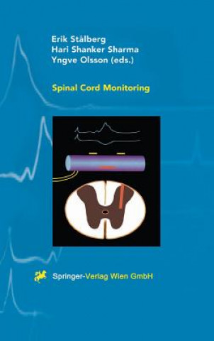 Kniha Spinal Cord Monitoring Eric Stalberg