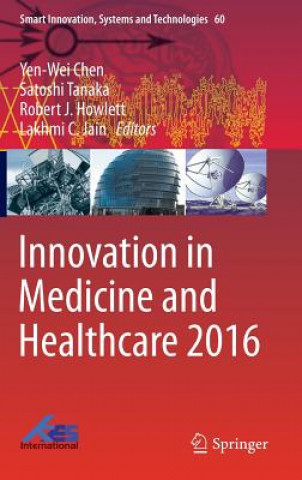 Livre Innovation in Medicine and Healthcare 2016 Yen-Wei Chen