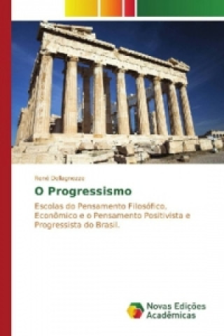 Book O Progressismo René Dellagnezze