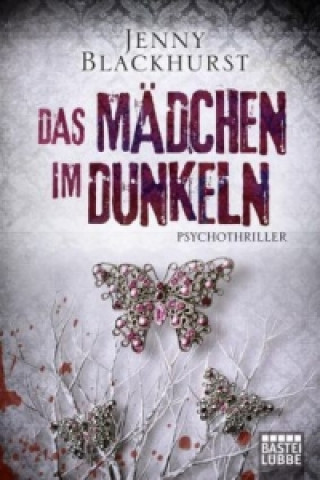 Книга Das Mädchen im Dunkeln Jenny Blackhurst