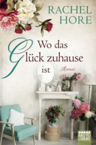 Carte Wo das Glück zuhause ist Rachel Hore