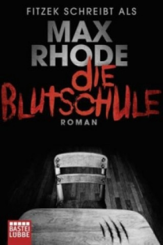 Livre Die Blutschule Max Rhode