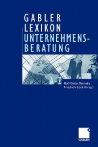 Książka Gabler Lexikon Unternehmensberatung Rolf-Dieter Reineke