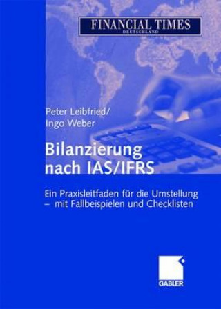 Książka Bilanzierung Nach IAS / IFRS Peter Leibfried