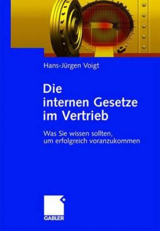 Kniha Die Internen Gesetze Im Vertrieb Hans-Jürgen Voigt