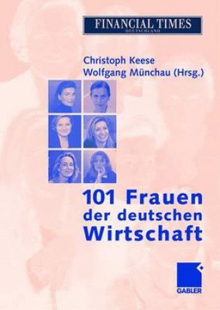 Kniha 101 Frauen Der Deutschen Wirtschaft Christoph Keese