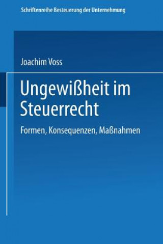Könyv Ungewissheit Im Steuerrecht Joachim Voss