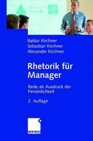 Kniha Rhetorik Fur Manager Baldur Kirchner
