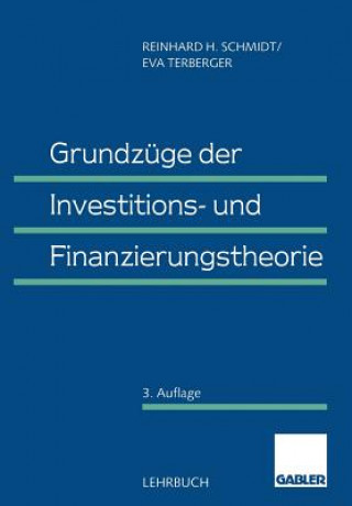 Carte Grundzuge Der Investitions- Und Finanzierungstheorie Reinhard H. Schmidt