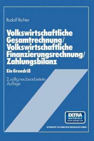 Könyv Volkswirtschaftliche Gesamtrechnung -- Volkswirtschaftliche Finanzierungsrechnung -- Zahlungsbilanz Rudolf Richter