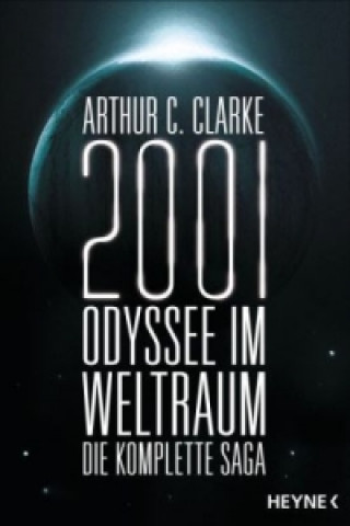 Carte 2001: Odyssee im Weltraum - Die komplette Saga Arthur C. Clarke