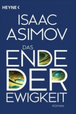 Könyv Das Ende der Ewigkeit Isaac Asimov