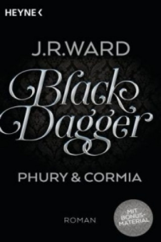 Könyv Black Dagger - Phury & Cormia J. R. Ward