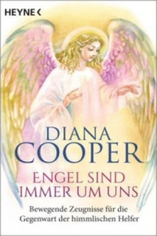 Kniha Engel sind immer um uns Diana Cooper