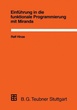 Kniha Einführung in die funktionale Programmierung mit Miranda Ralf Thomas Walter Hinze