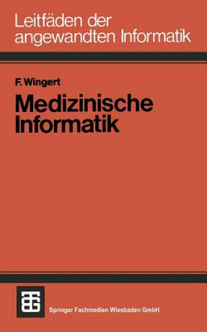 Kniha XLeitfäden der angewandten Informatik Friedrich Wingert