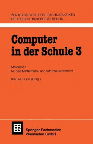 Knjiga Computer in der Schule 3 Klaus-D. Graf