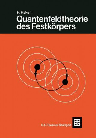 Книга Quantenfeldtheorie des Festkörpers H. Haken