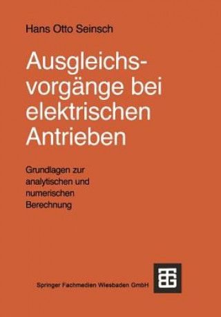 Kniha Ausgleichsvorgänge bei elektrischen Antrieben Hans-Otto Seinsch