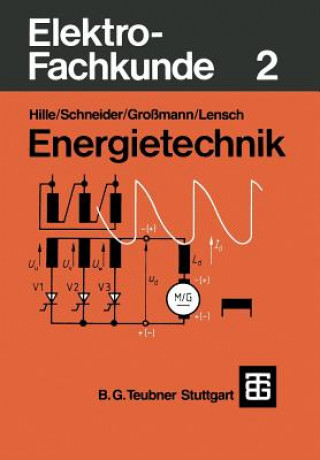 Könyv Elektro-Fachkunde 2 Wilhelm Hille