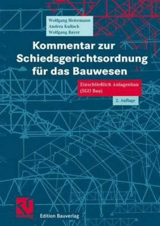 Buch Kommentar zur Schiedsgerichtsordnung fur das Bauwesen Wolfgang Heiermann