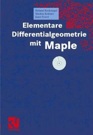 Carte Elementare Differentialgeometrie Mit Maple Helmut Reckziegel