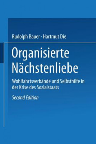 Könyv Organisierte Nachstenliebe Rudolph Bauer