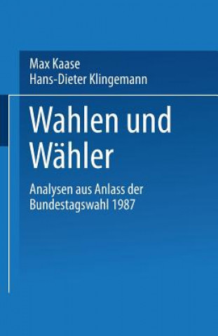Kniha Wahlen Und Weahler Max Kaase