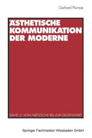 Kniha AEsthetische Kommunikation Der Moderne Gerhard Plumpe